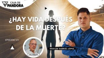 ¿HAY VIDA DESPUÉS DE LA MUERTE¿ con Medium Gabriel López (BQ)
