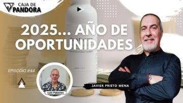 2025… Año de Oportunidades con Javier Prieto Mena (BQ)