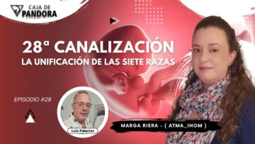 28ª Canalización. La Unificación de las Siete Razas… con Marga Riera (Atma_Ihom) (BQ)