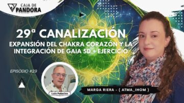 Expansión del Chakra Corazón y la Integración de Gaia 5D + Ejercicio con Marga Riera (Atma_Ihom) (BQ)