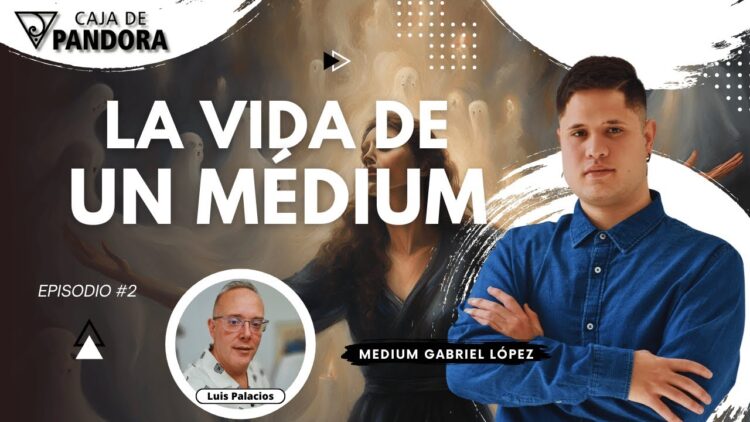 LA VIDA DE UN MÉDIUM con Medium Gabriel López (BQ)