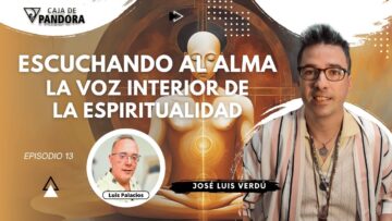 Escuchando al Alma; La Voz Interior de la Espiritualidad con José Luis Verdú (BQ)