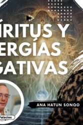 Espíritus y Energías Negativas con Ana Hatun Sonqo (BQ)