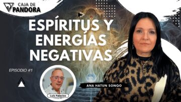 Espíritus y Energías Negativas con Ana Hatun Sonqo (BQ)