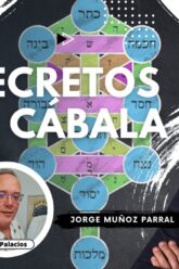 LO SECRETOS DE LA CÁBALA con Jorge Muñoz Parral (BQ)