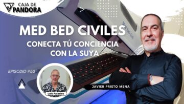 MED BED CIVILES. Conecta tú Conciencia con la Suya con Javier Prieto Mena (BQ)