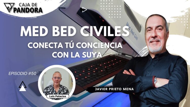 MED BED CIVILES. Conecta tú Conciencia con la Suya con Javier Prieto Mena (BQ)