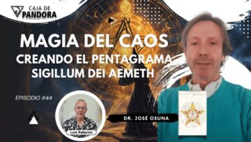 Magia del Caos. Creando el Pentagrama. Sigillum Dei Aemeth con Dr. José Osuna (BQ)