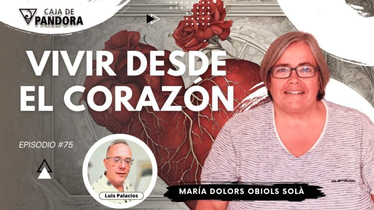 VIVIR DESDE EL CORAZÓN con Dra. María Dolors Obiols (BQ)
