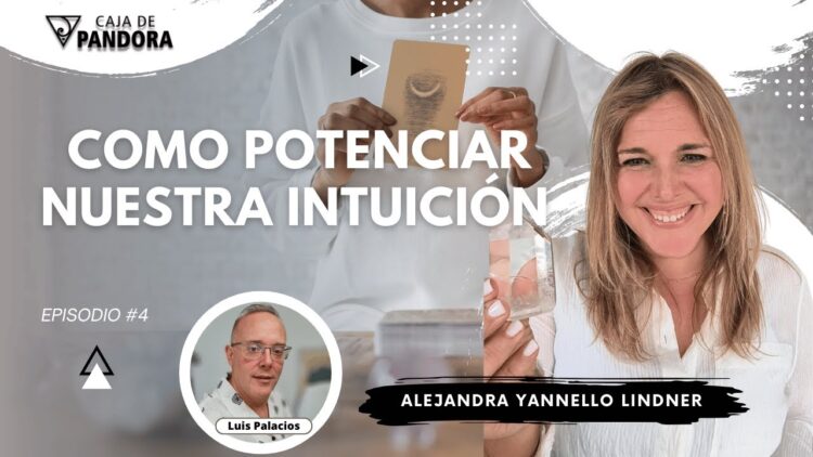 Como Potenciar Nuestra Intuición con Alejandra Yannello Lindner (BQ)