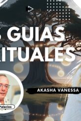 LOS GUIAS ESPIRITUALES con Akasha Vanessa (BQ)