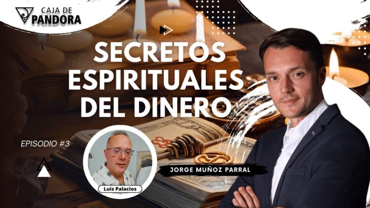 SECRETOS ESPIRITUALES DEL DINERO con Jorge Muñoz Parral (BQ)