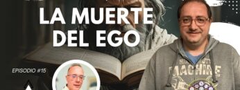 LA MUERTE DEL EGO con Lorenzo Brotons Monedero (BQ)