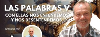 LAS PALABRAS V; CON ELLAS NOS ENTENDEMOS Y NOS DESENTENDEMOS con Mariano Arnal (BQ)