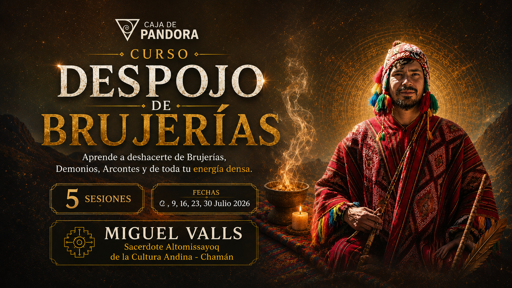 Inicio 2 Julio 2026 | Curso DESPOJO DE BRUJERÍAS – Miguel Valls