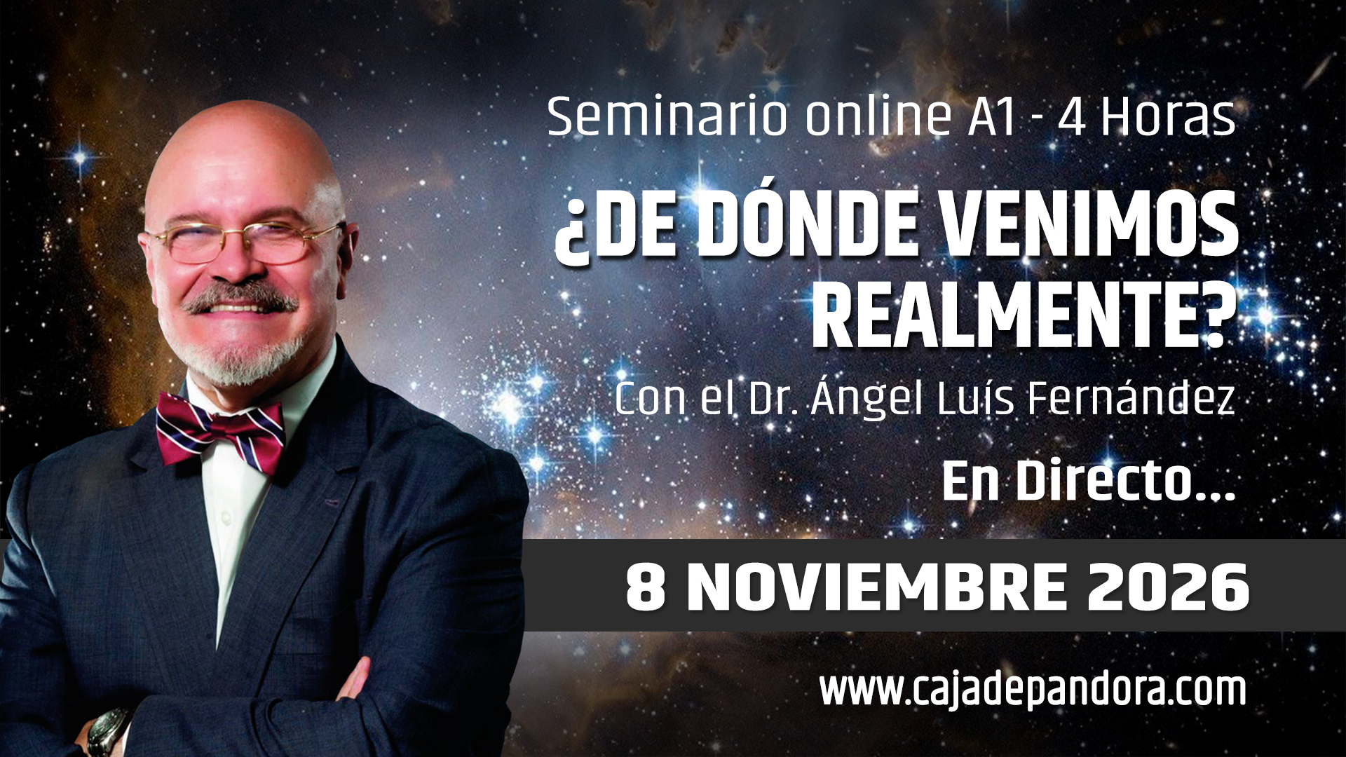 8 Noviembre 2026 | Seminario A1: ¿DE DÓNDE VENIMOS REALMENTE? – Dr. Ángel Luís Fernández